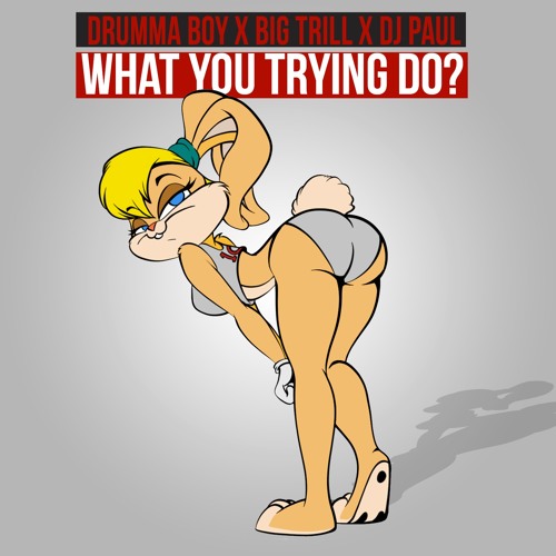 Drumma Boy x Big Trill x DJ Paul – What You Trying Do