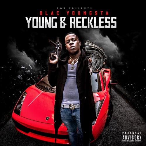 Blac Youngsta – Young & Reckless [Mixtape]