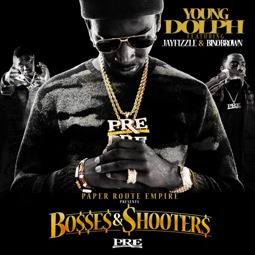 Young Dolph, Jay Fizzle & Bino Brown – Bosses & Shooters
