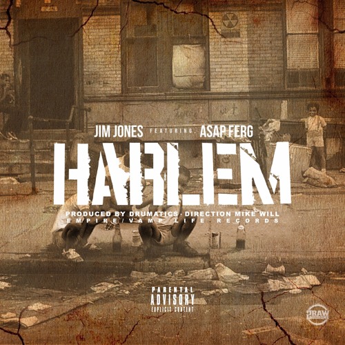 Jim Jones Ft. ASAP Ferg – Harlem