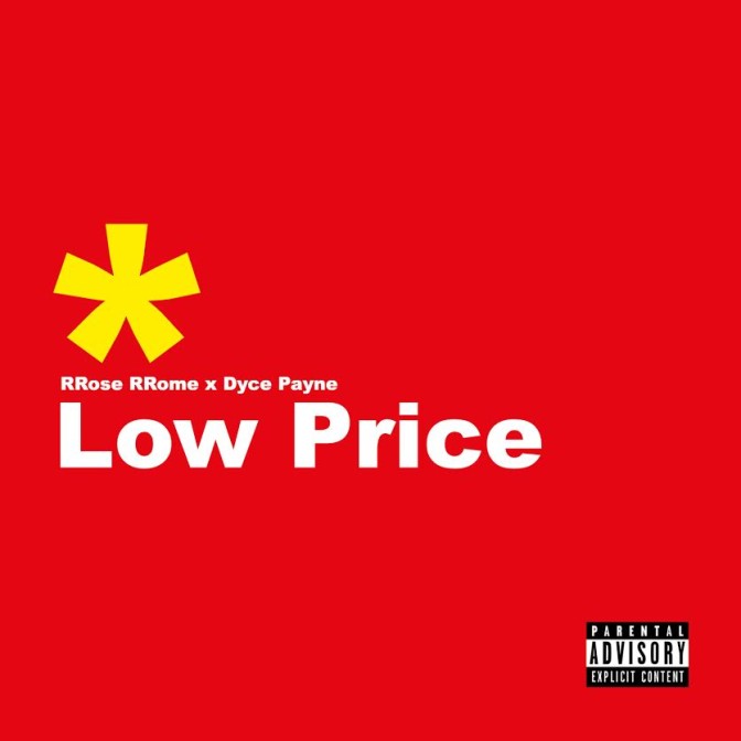 RRose RRome & Dyce Payne – Low Price