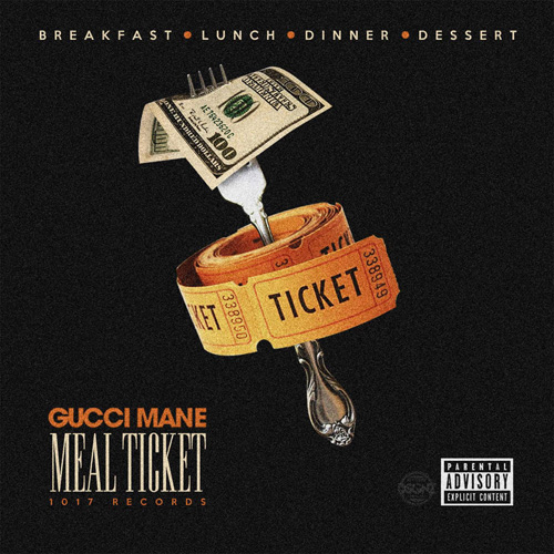 Gucci Mane – Meal Ticket [Album Stream]