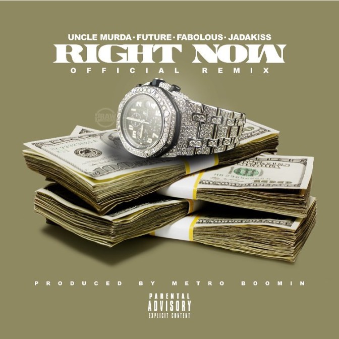 Uncle Murda Ft. Future, Fabolous & Jadakiss – Right Now (Remix)
