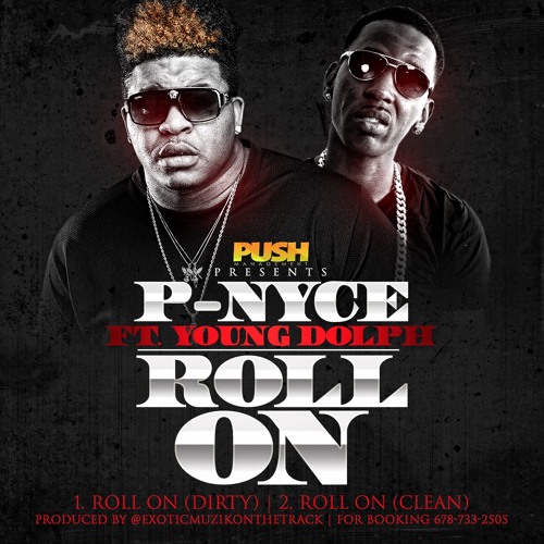 P-Nyce Ft. Young Dolph – Roll On