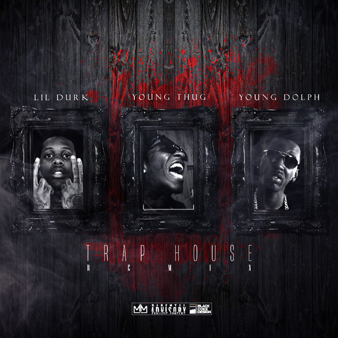 Lil Durk Ft. Young Thug & Young Dolph – Trap House (Remix)