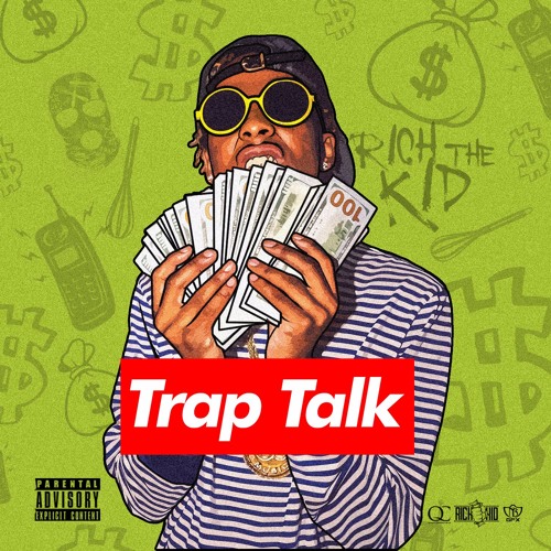 Rich The Kid – Trap Talk [Mixtape]