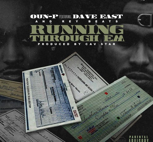 Oun-P Ft. Dave East – Running Through Em