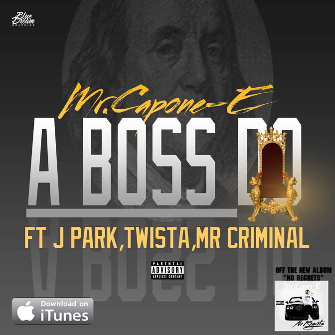 Mr. Capone-E Ft. Twista, J Park & Mr. Criminal – A Boss Do