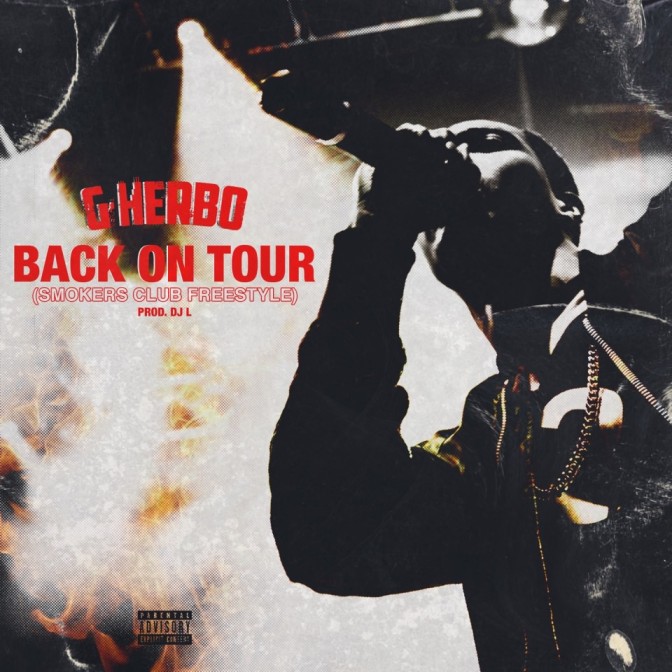 G Herbo – Back On Tour