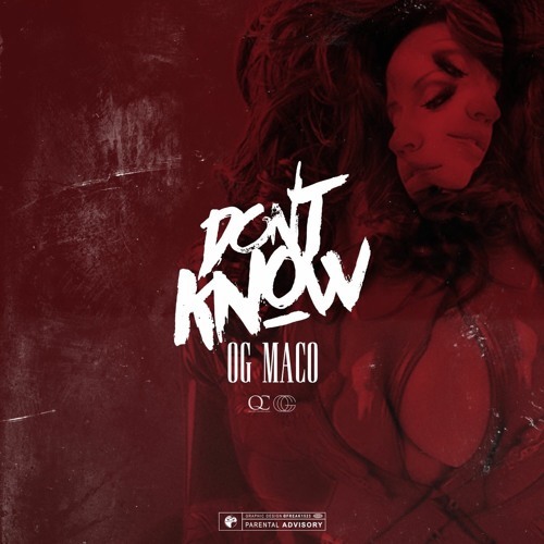 OG Maco – Don’t Know