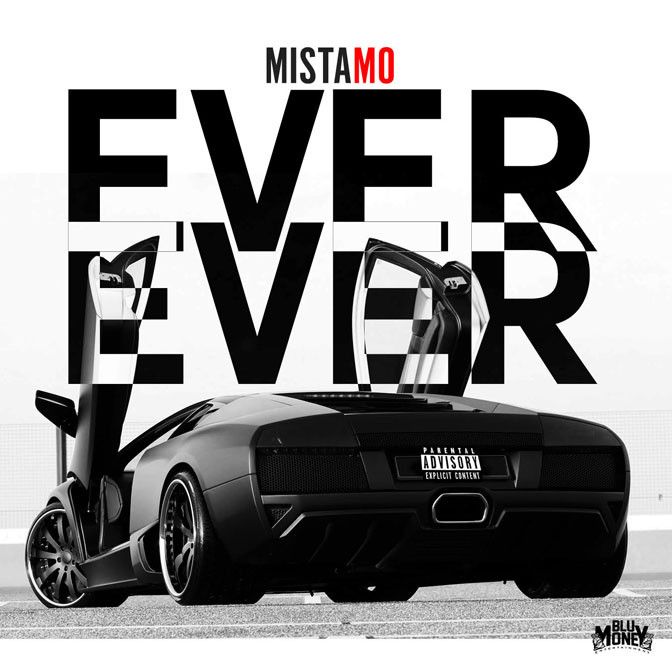 Mista Mo – Ever Ever