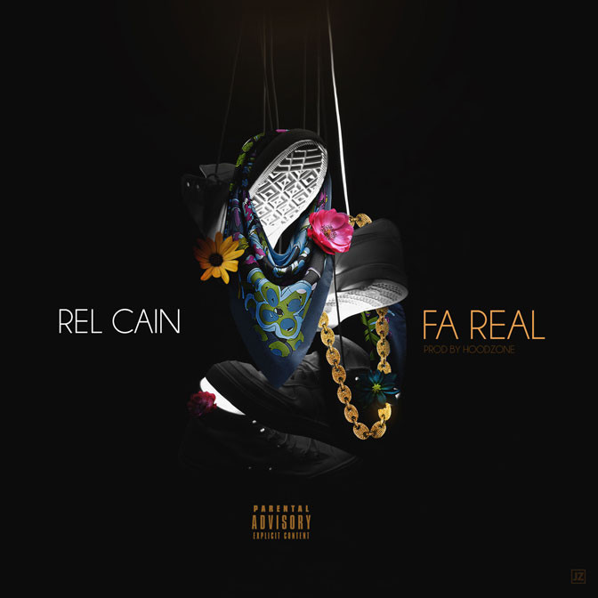 Rel Cain – Fa Real