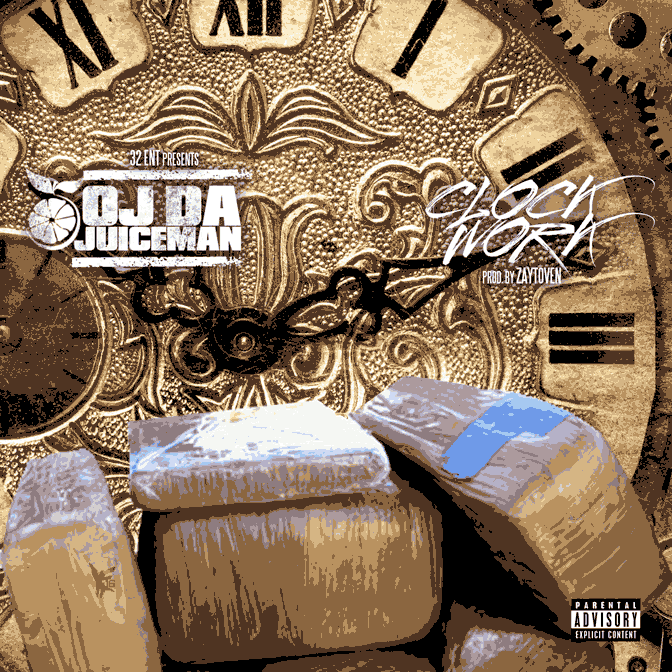 OJ Da Juiceman – ClockWork