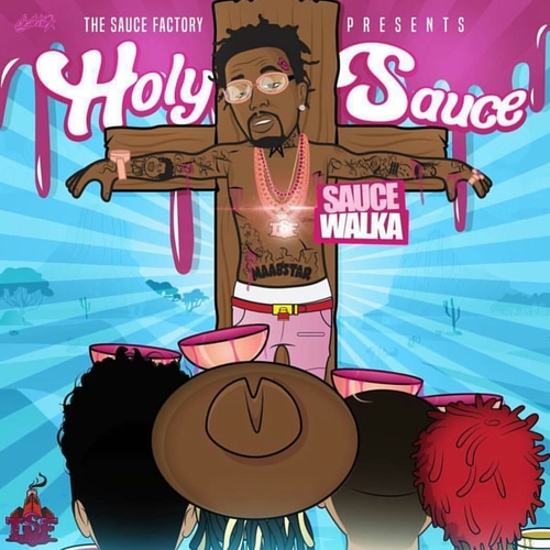 Sauce Walka – Holy Sauce [Mixtape]