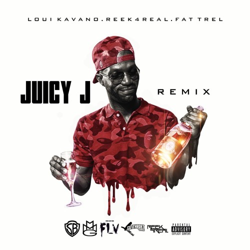 Fat Trel Ft. Loui Kavano & Reek 4 Real – Juicy J (Remix)