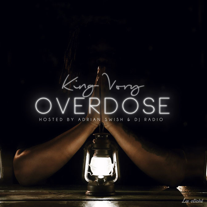 King Vory – Overdose [Mixtape]