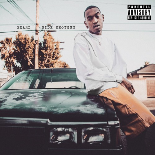 Eearz – Ride Shotgun