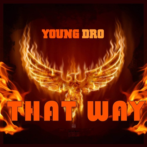 Young Dro – That Way