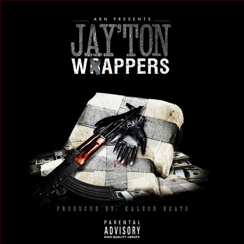 Jay’Ton – Wrappers