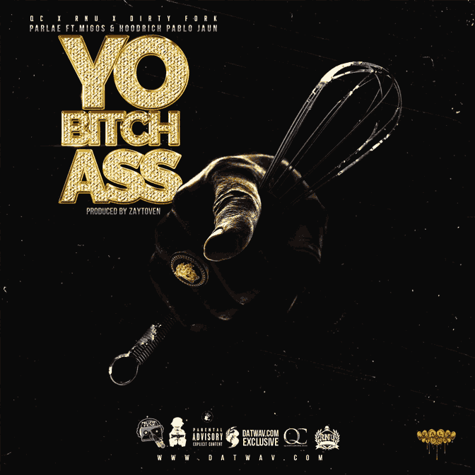 Parlae Ft. Migos & Hoodrich Pablo Juan – Yo Bitch Ass