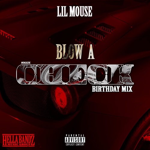 Lil Mouse – Blow A Check (Birthday Mix)