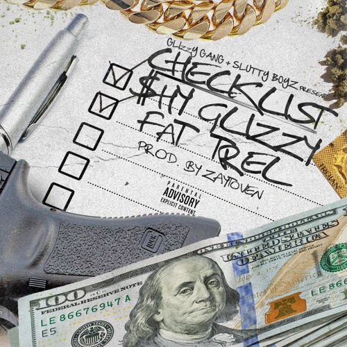 Shy Glizzy x Fat Trel – Checklist