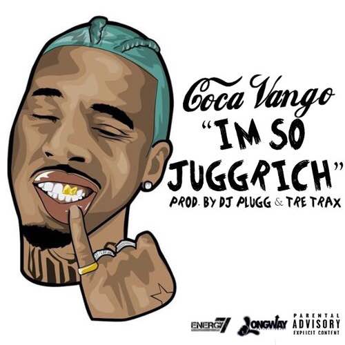 Coca Vango – I’m So Jugg Rich