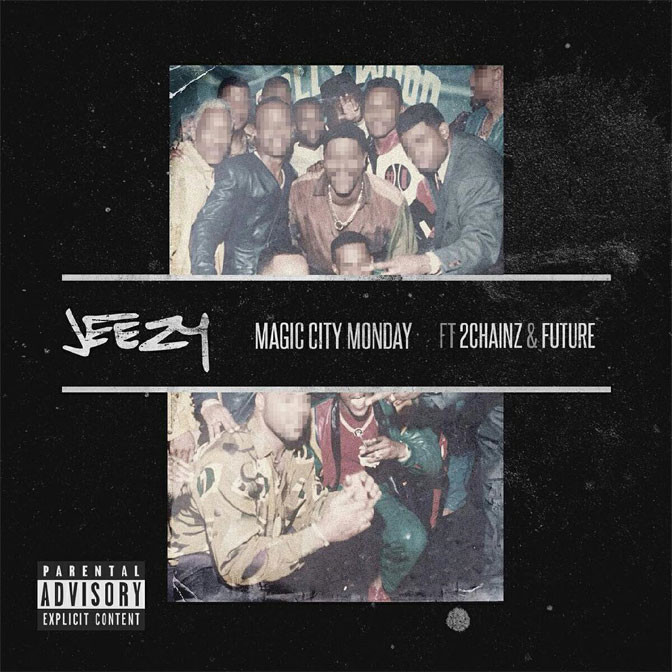 Jeezy Ft. 2 Chainz & Future – Magic City Monday