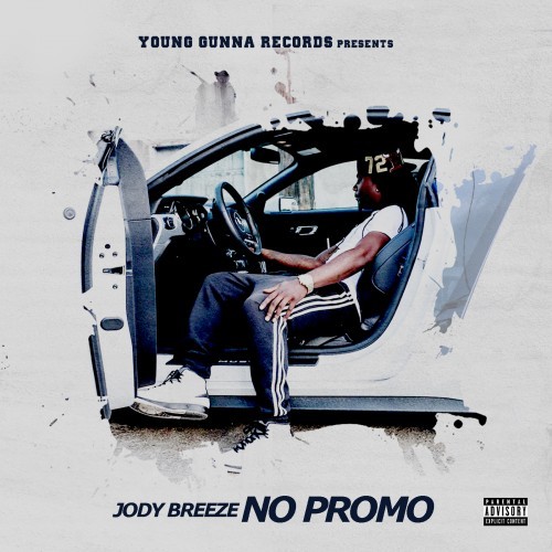 Jody Breeze – No Promo [Mixtape]