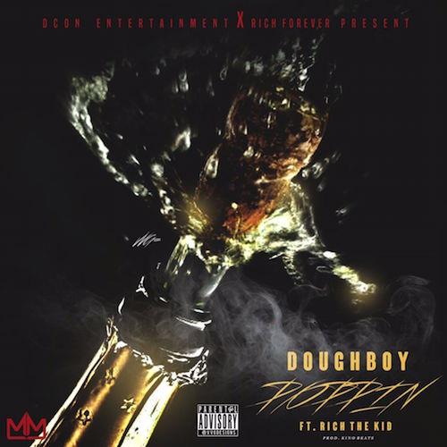 Doughboy Ft. Rich The Kid – Poppin