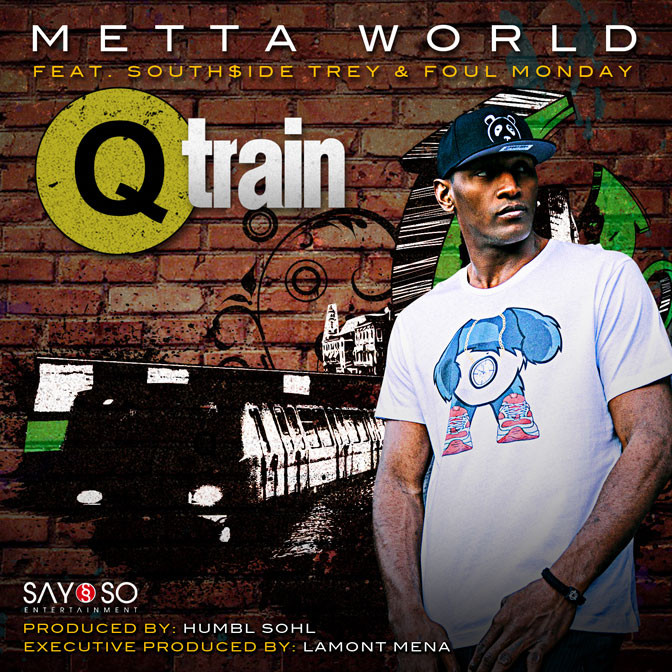 Metta World Peace Ft. South$ide Trey & Foul Monday – Q Train