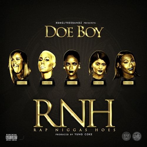 Doe Boy – R.N.H (Rap Niggas Hoes)