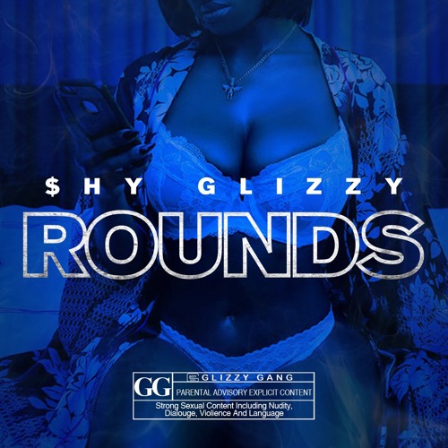 Shy Glizzy – Rounds