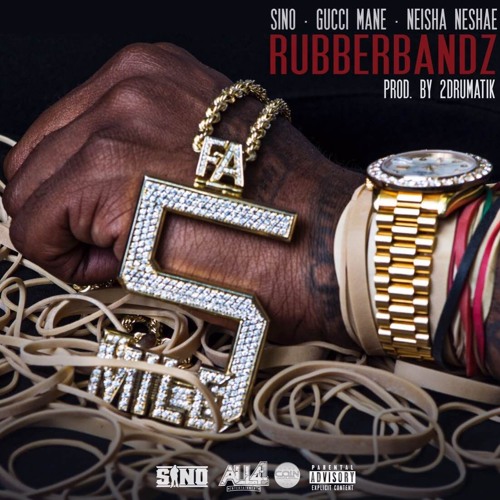 Sino Ft. Gucci Mane & Neisha Neshae – Rubberbandz