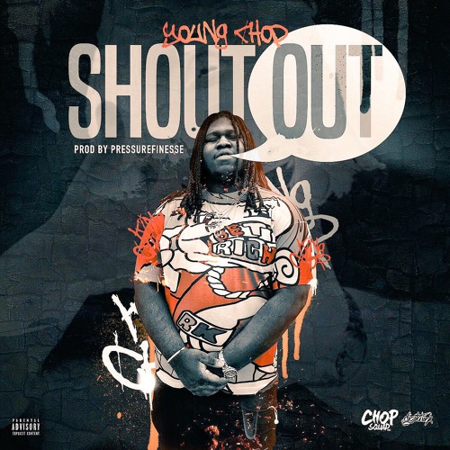 Young Chop – Shout Out