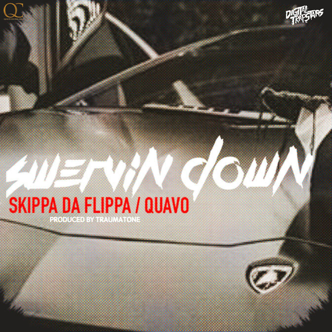 Skippa Da Flippa & Quavo – Swervin Down