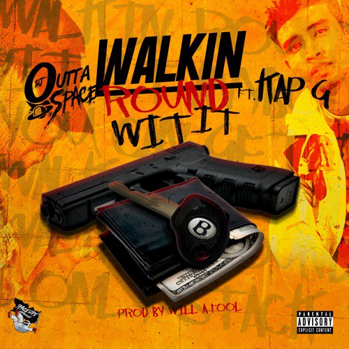 DJ Outta Space Ft. Kap G – Walk Around With It