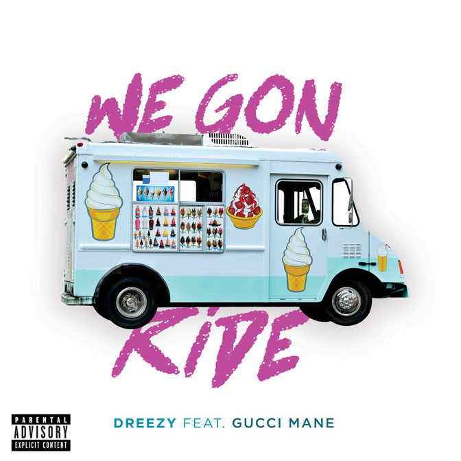 Dreezy Ft. Gucci Mane – We Gon Ride