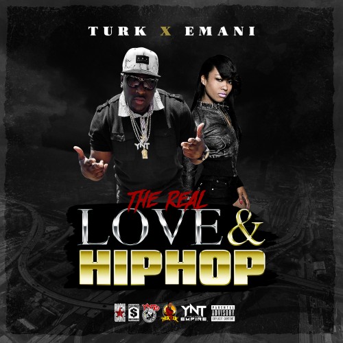 Hot Boy Turk & Emani The Made Woman – The Real Love & Hip Hop [Mixtape]