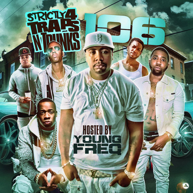 Strictly 4 The Traps N Trunks 106 [Mixtape]