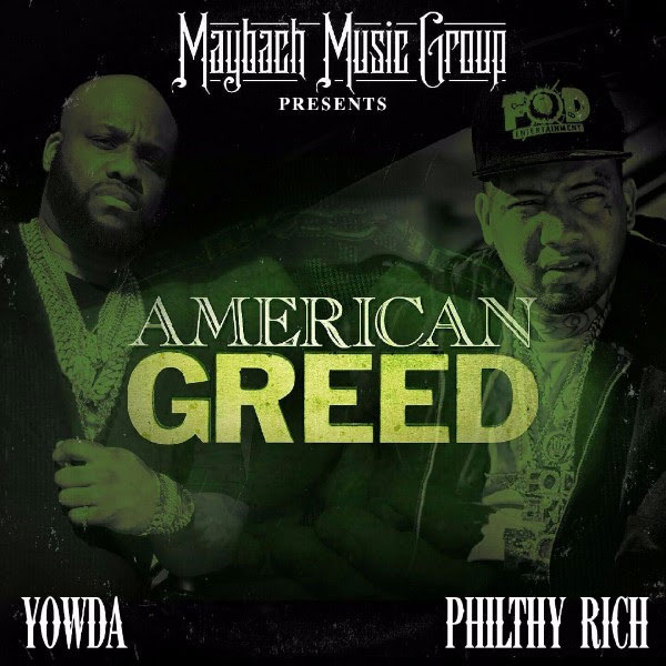 Philthy Rich & Yowda – American Greed [Album Stream]