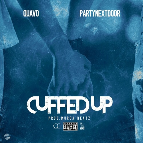 Quavo Ft. PartyNextDoor – Cuffed Up