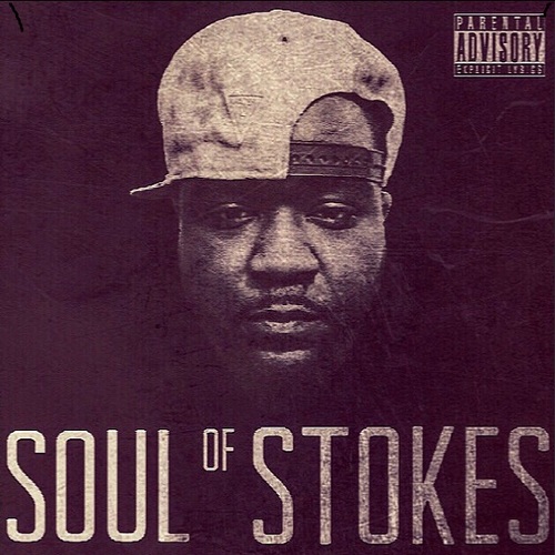 Stokes – Soul Of Stokes [Mixtape]