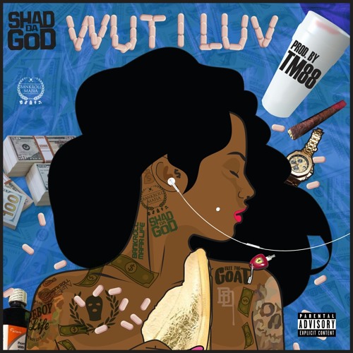 Shad Da God – Wut I Luv