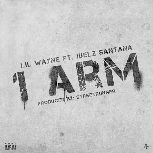 Lil Wayne Ft. Juelz Santana – 1 Arm