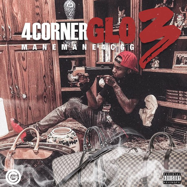 ManeMane4CGG – 4CornerGlo3 [Mixtape]