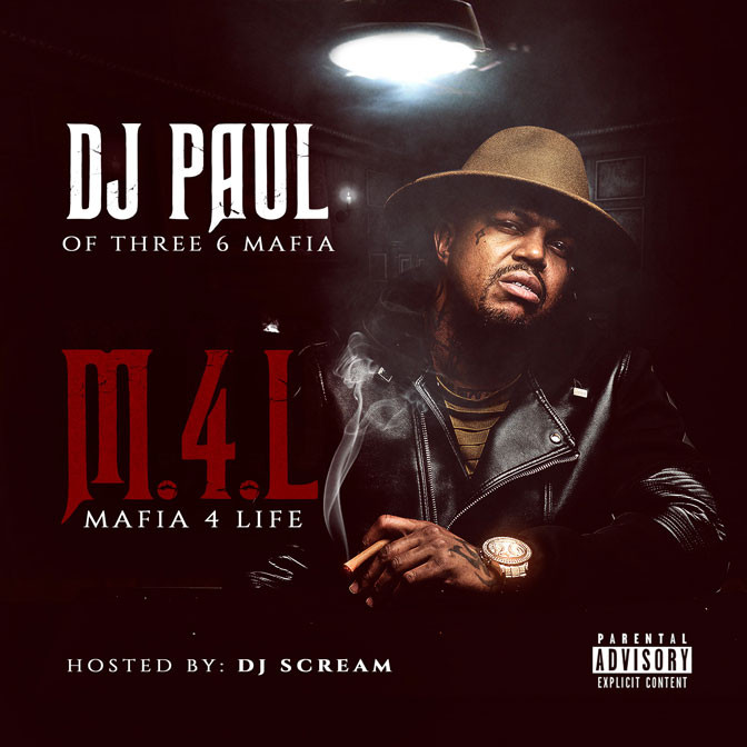 DJ Paul – Mafia 4 Life [Mixtape]