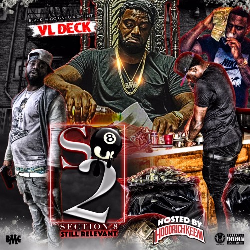 VL Deck – Section 8 2 (Still Relevant) [Mixtape]
