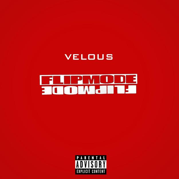Velous – Flipmode