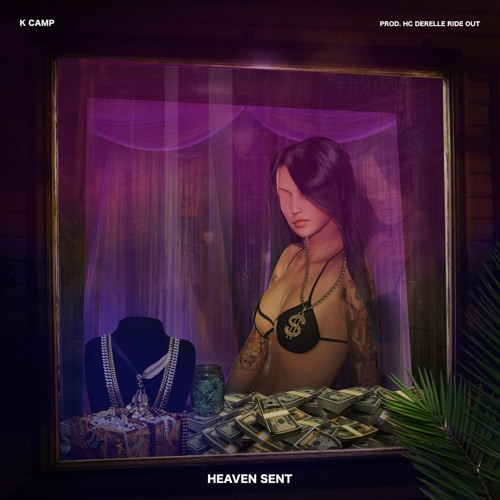K Camp – Heaven Sent